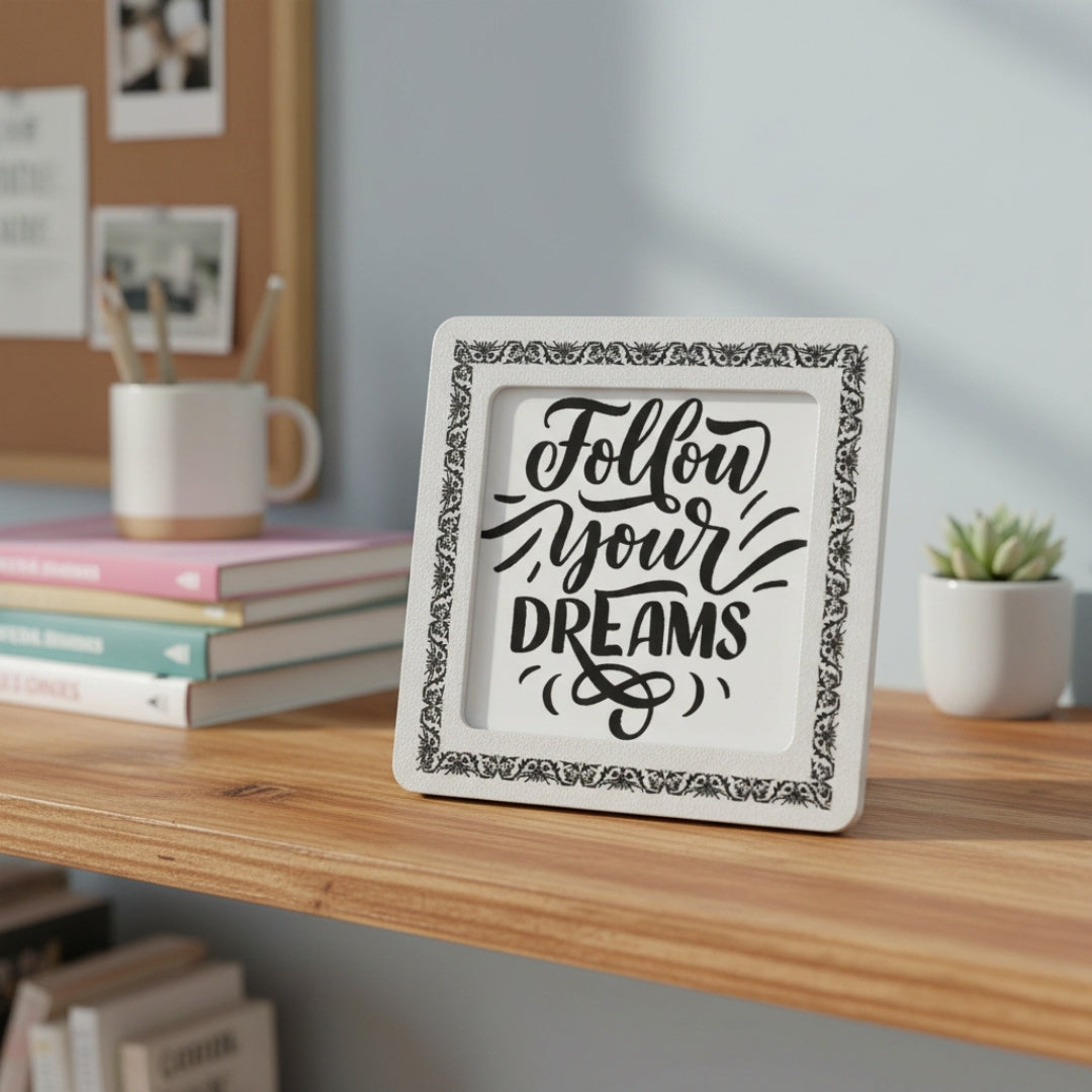 Follow Your Dreams Affirmation Frame