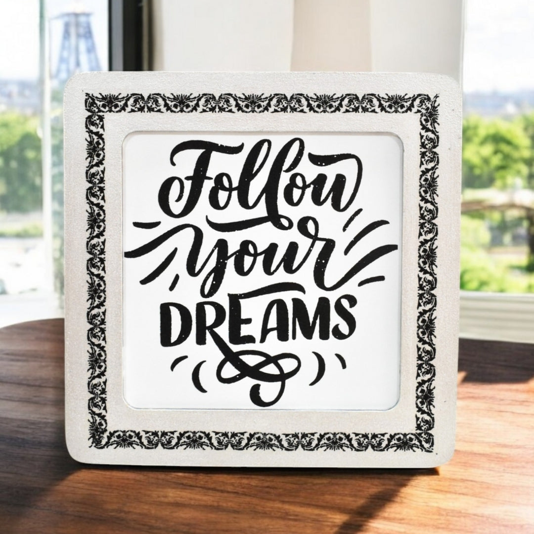 Follow Your Dreams Affirmation Frame