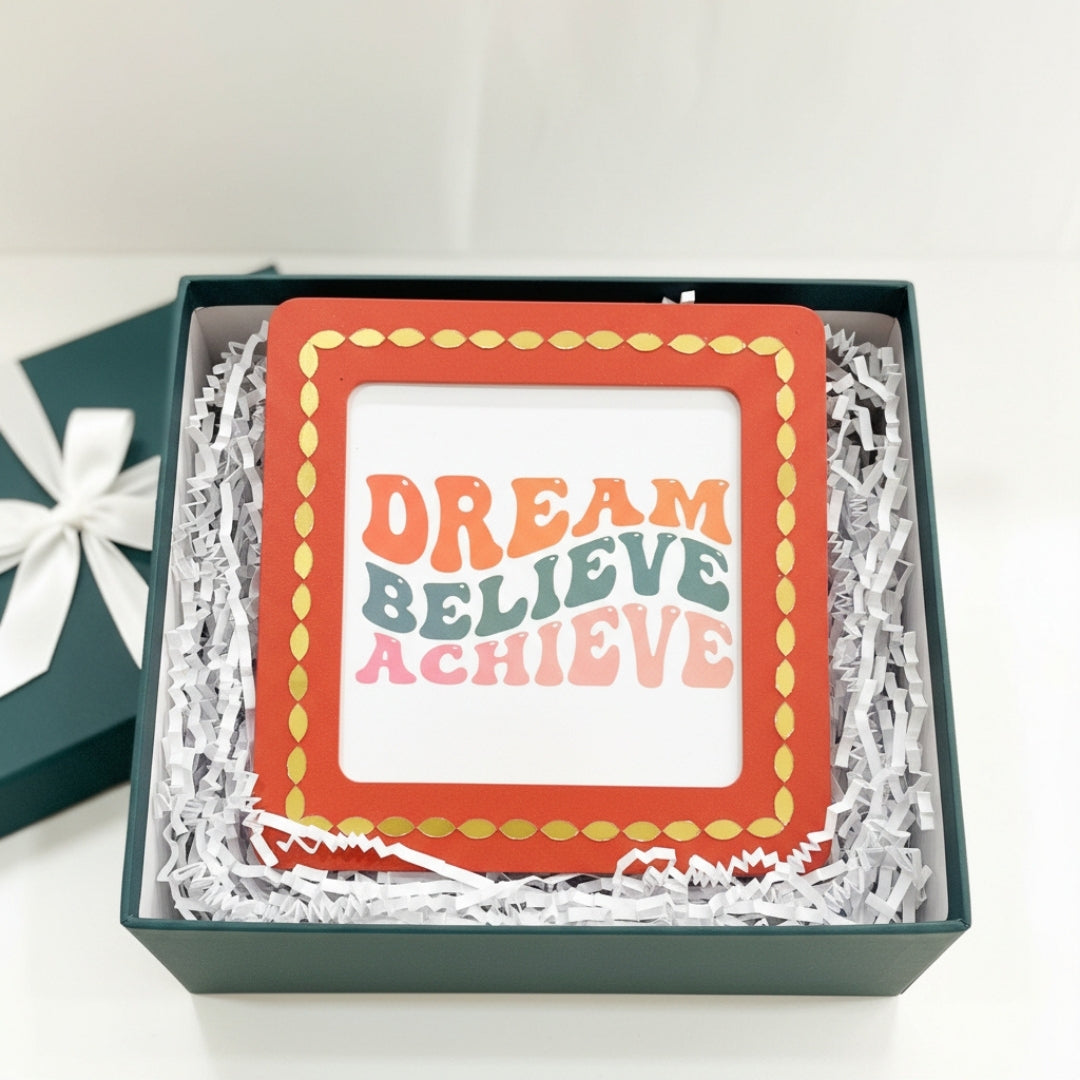 Dream, Believe, Achieve Message Frame for Home & Office